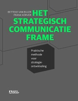 Het strategisch communicatie frame | 9789491560637