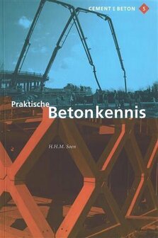 9789071806643 | Cement en betonreeks 5 - Praktische betonkennis