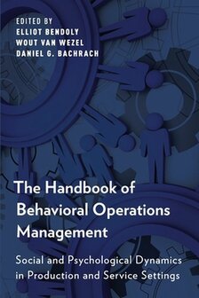 9780199357222 | The Handbook of Behavioral Operations Management
