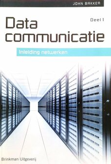 Datacommunicatie Deel 1 inleiding netwerken | 9789057522840