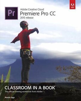 Adobe Premiere Pro CC Classroom In A Boo | 9780134309989