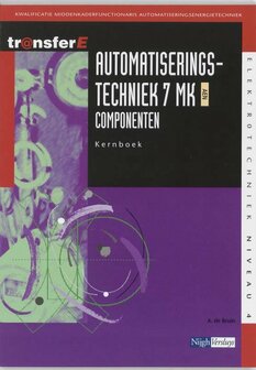 9789042516564 | TransferE 4 - Automatiseringstechniek 7 MK AEN Componenten Kernboek
