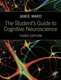 9781848722729 | The Student&#039;s Guide to Cognitive Neuroscience