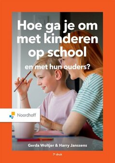 9789001007089 | Hoe ga je om met kinderen op school en met hun ouders?