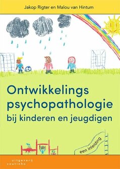 9789046907689 | Ontwikkelingspsychopathologie bij kinderen en jeugdigen