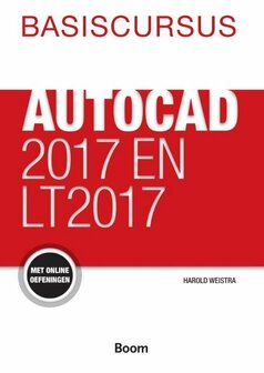 Basiscursus AutoCad 2017 en LT 2017 | 9789058757432
