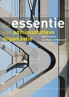 De essentie van administratieve organisatie | 9789046904145