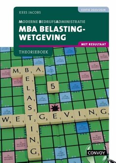 9789463173803 | MBA Belastingwetgeving met resultaat 2023|2024 Theorieboek
