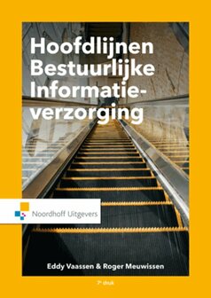 Hoofdlijnen bestuurlijke informatieverzorging | 9789001823948