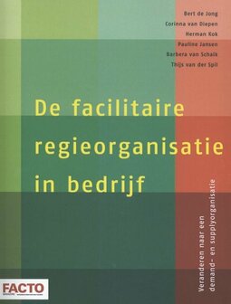 De facilitaire regieorganisatie in bedrijf | 9789462151499