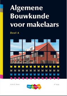 Algemene Bouwkunde voor Makelaars deel A | 9789006701012