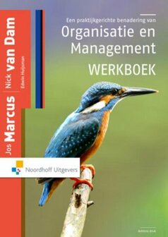 9789001850234 | Een praktijkgerichte benadering van organisatie en management werkboek
