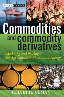 Commodities and Commodity Derivatives | 9780470012185