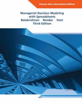 9781292024196 | Managerial Decision Modeling with Spreadsheets: Pearson International Edition