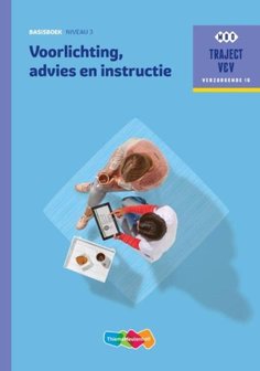 9789006910230 | Traject V&amp;V 16 - Voorlichting, advies en instructie Basisboek niveau 3