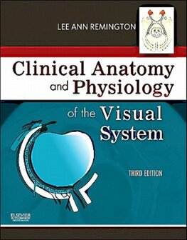 9781437719260 | Clinical Anatomy and Physiology of the Visual System