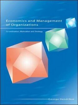 9780077099923 | Economics and Management of Organizations