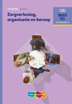 9789006910247 | Traject V&amp;V - Zorgverlening, organisatie en beroep niveau 3