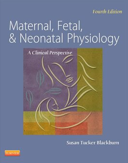Maternal, Fetal, &amp; Neonatal Physiology | 9781437716238