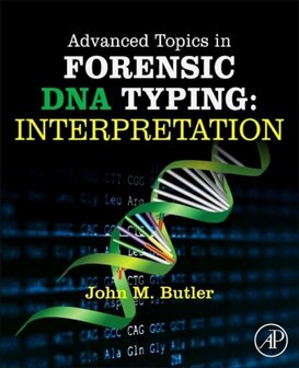Advanced Topics in Forensic DNA Typing | 9780124052130