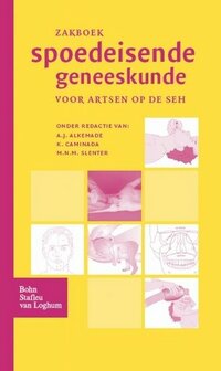 Zakboek spoedeisende geneeskunde / druk 1 / 9789031342600