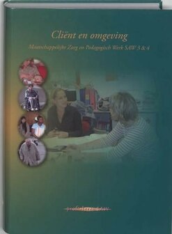 Client en omgeving / Saw 3 &amp; 4 / druk 2 / 9789085241485