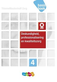 Deskundigheid, professionalisering en kwaliteitszorg / Niveau 4 / deel Basisboek / druk 1 / 9789006924459