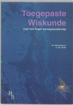 Toegepaste Wiskunde Voor Het Hoger Beroepsonderwijs / 3 / Deel Leerlingenboek / 9789055742646 